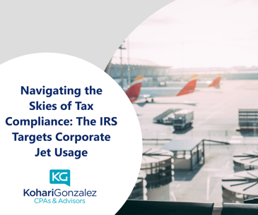 Navigating the Skies of Tax Compliance: The IRS Targets Corporate Jet Usage
