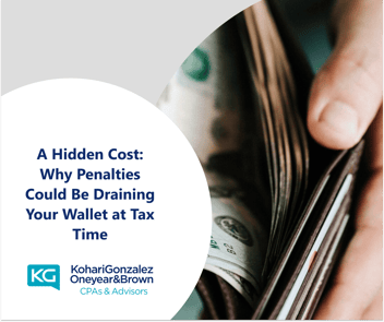 A Hidden Cost: Why Penalties Could Be Draining Your Wallet at Tax Time