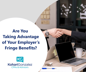 Are You Taking Advantage of Your Employer’s Fringe Benefits?