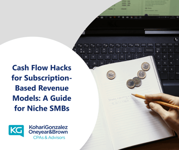 Cash Flow Hacks for Subscription-Based Revenue Models A Guide for Niche SMBs