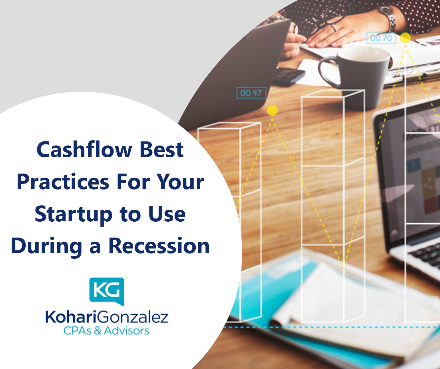 Cashflow Best Practices For Your Startup to Use During a Recession and Beyond