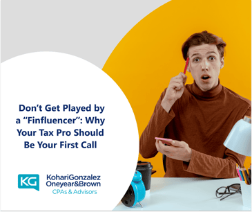 Don’t Get Played by a “Finfluencer”: Why Your Tax Pro Should Be Your First Call