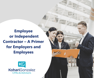 Employee or Independent Contractor – A Primer for Employers and Employees