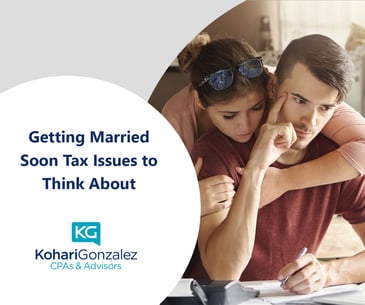 Getting Married Soon? Tax Issues to Think About!