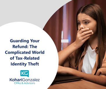 Guarding Your Refund The Complicated World of Tax-Related Identity Theft