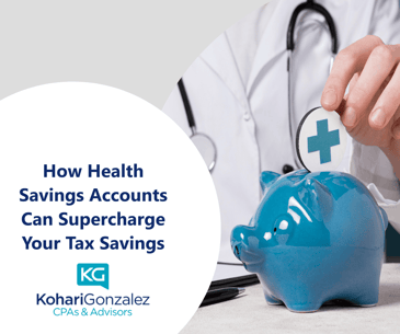 How Health Savings Accounts Can Supercharge Your Tax Savings