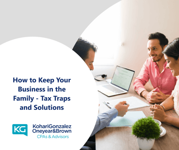 How to Keep Your Business in the Family - Tax Traps and Solutions
