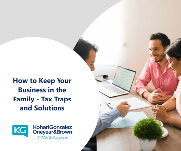 How to Keep Your Business in the Family - Tax Traps and Solutions