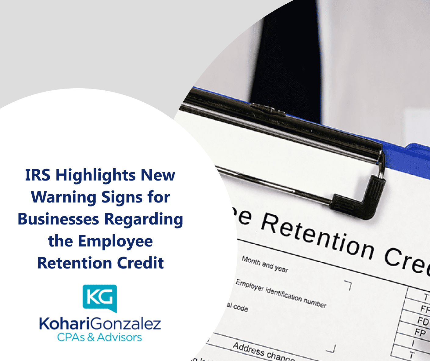 IRS Highlights New Warning Signs for Businesses Regarding the Employee Retention Credit