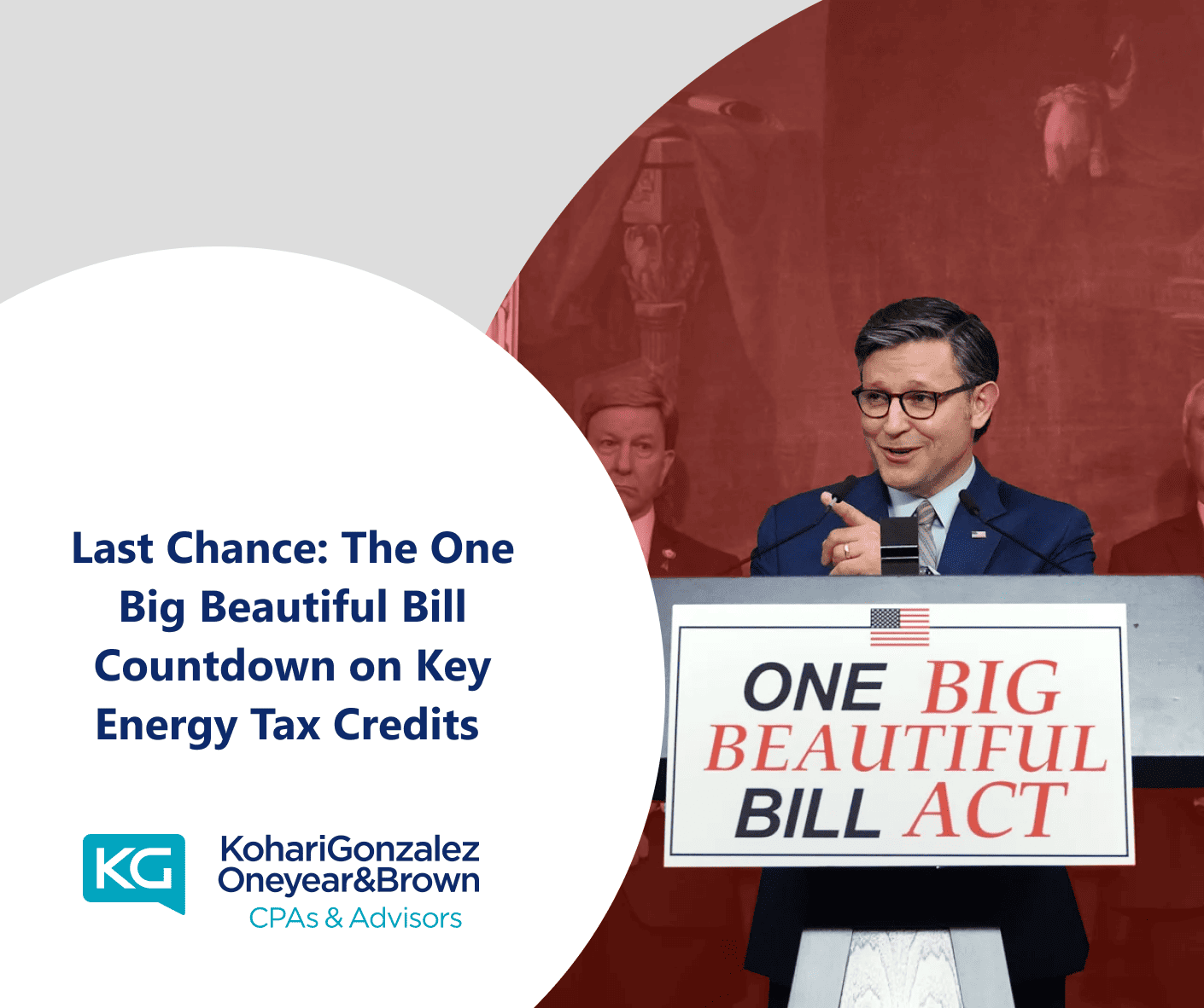 Last Chance: The One Big Beautiful Bill Countdown on Key Energy Tax Credits