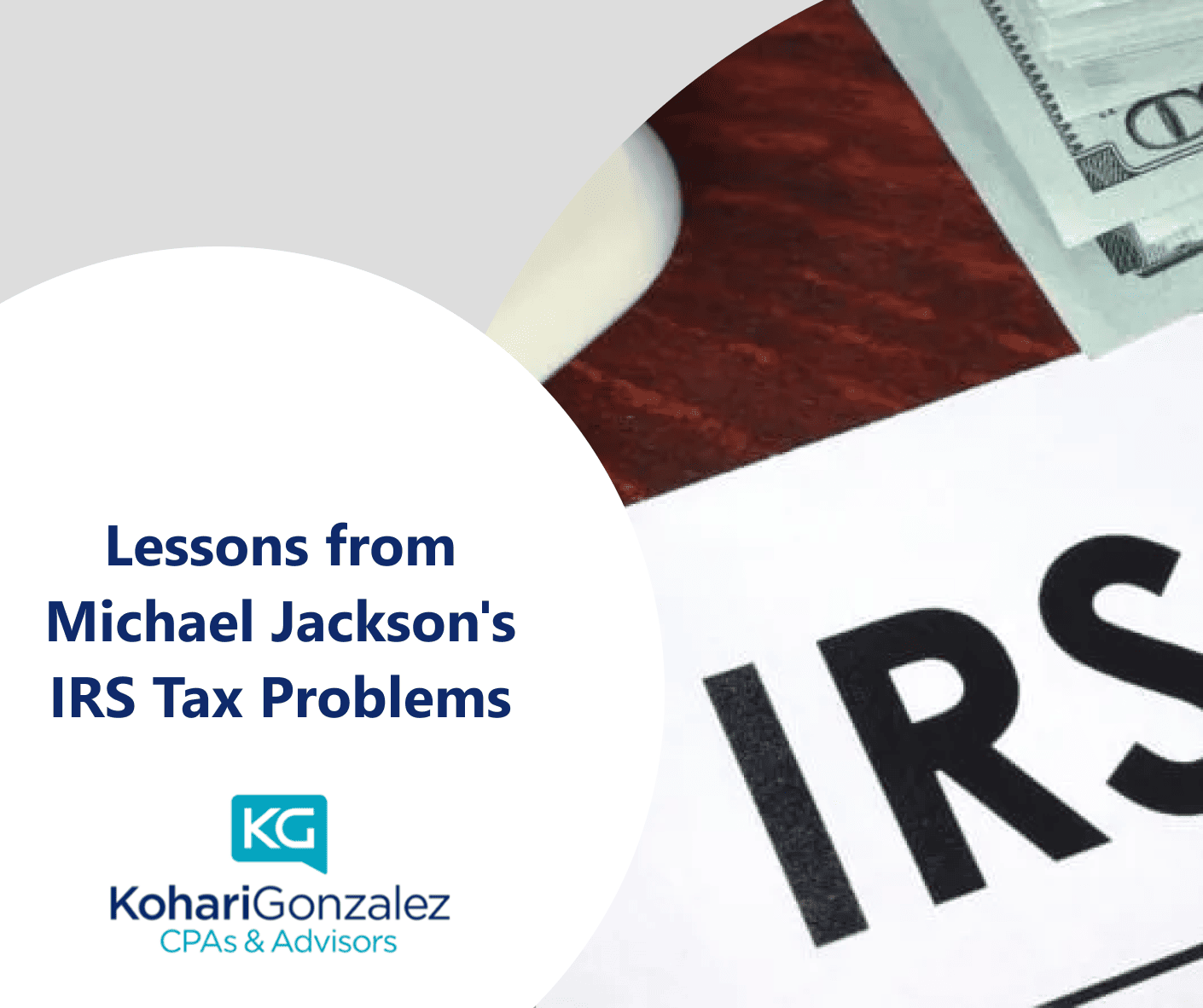 Lessons from Michael Jackson's IRS Tax Problems