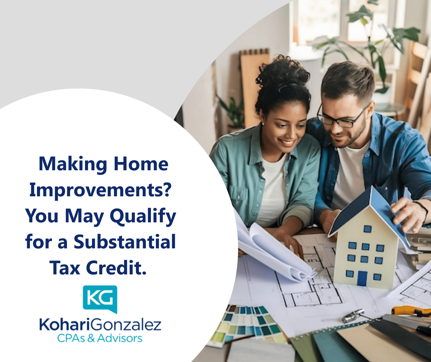 Making Home Improvements You May Qualify for a Substantial Tax Credit