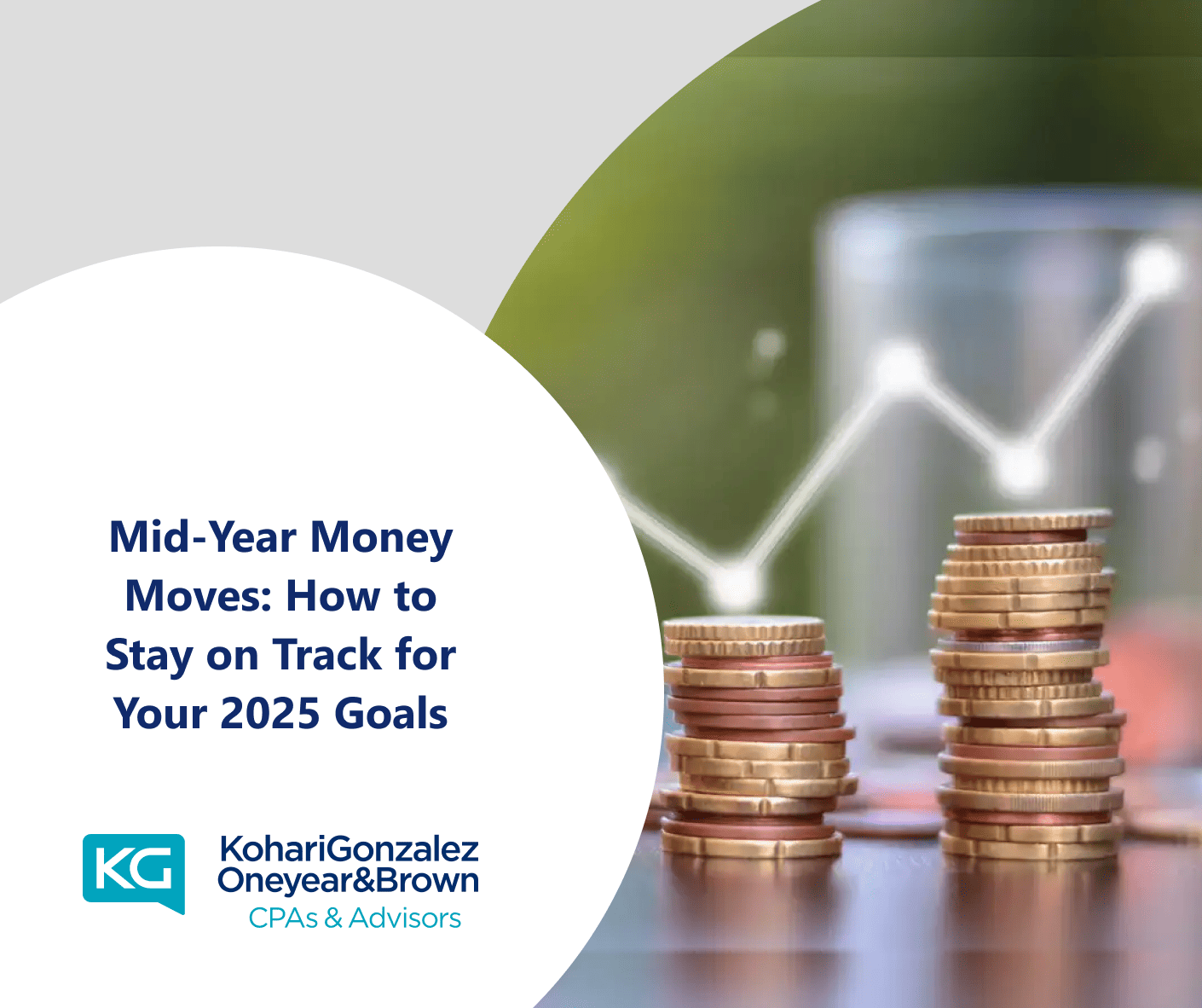 Mid-Year Money Moves: How to Stay on Track for Your 2025 Goals