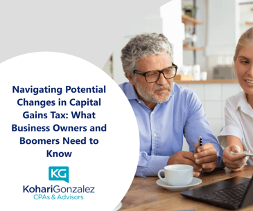 Navigating Potential Changes in Capital Gains Tax What Business Owners and Boomers Need to Know