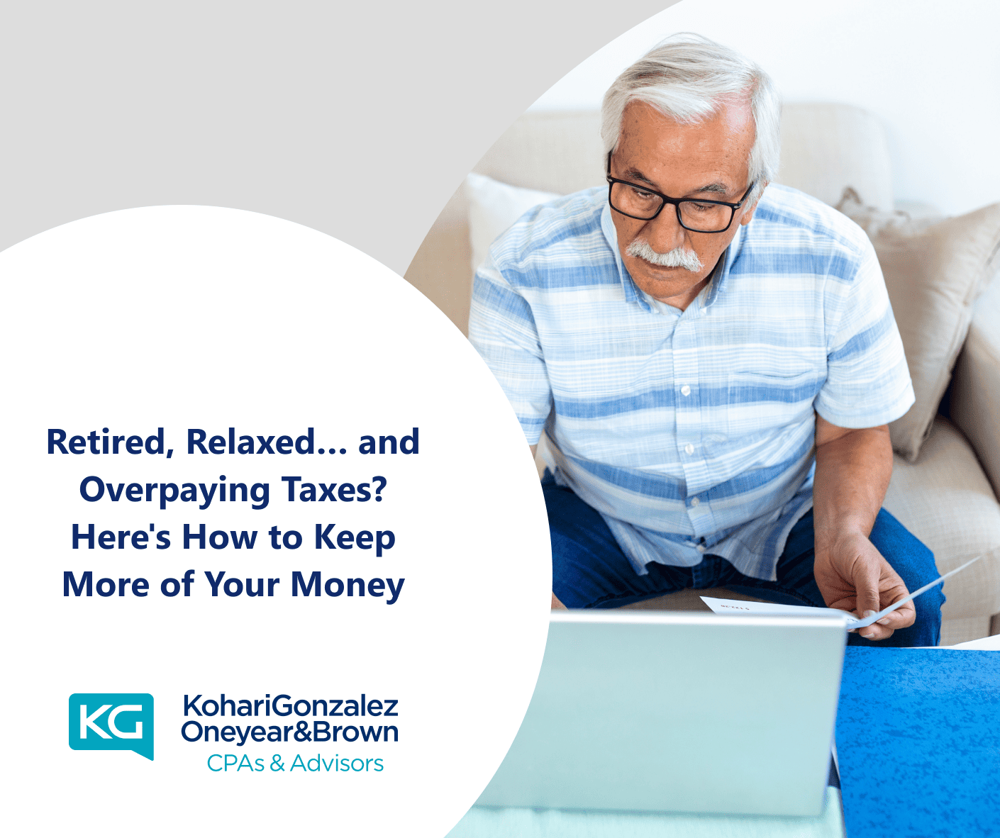 Retired, Relaxed… and Overpaying Taxes? Here's How to Keep More of Your Money