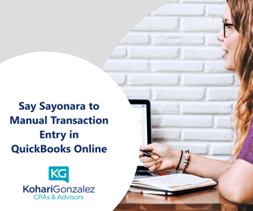 Say Sayonara To Manual Transaction Entry In QuickBooks Online