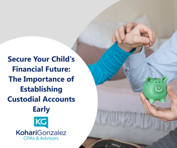 Secure Your Child's Financial Future The Importance Of Establishing Custodial Accounts Early