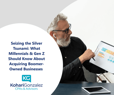 Seizing the Silver Tsunami What Millennials & Gen Z Should Know About Acquiring Boomer-Owned Businesses