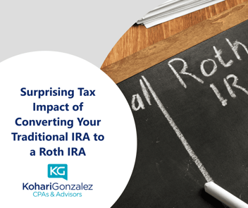 Surprising Tax Impact of Converting Your Traditional IRA to a Roth IRA