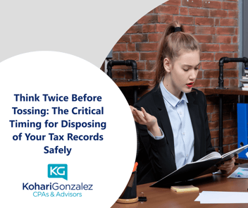 Think Twice Before Tossing The Critical Timing for Disposing of Your Tax Records Safely