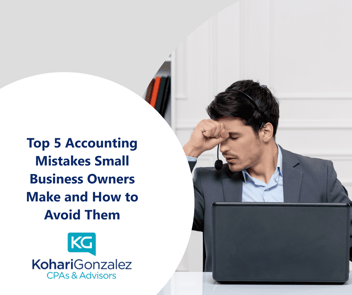 Top 5 Accounting Mistakes Small Business Owners Make and How to Avoid Them