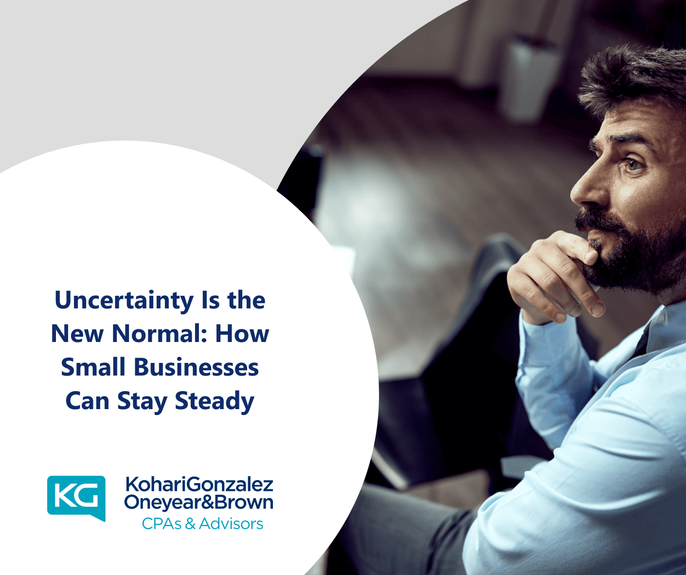 Uncertainty Is the New Normal: How Small Businesses Can Stay Steady