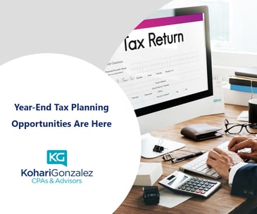 Year-End Tax Planning Opportunities Are Here