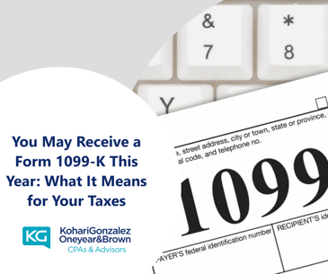 You May Receive a Form 1099-K This Year What It Means for Your Taxes